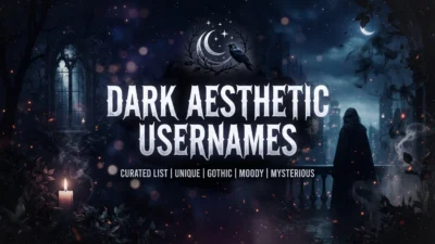 Dark Aesthetic Usernames