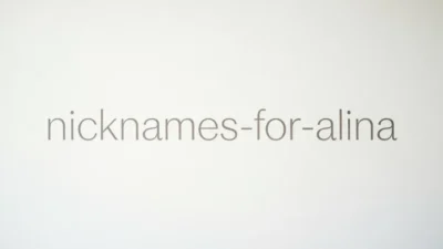 Nicknames for Alina